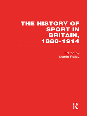 cover image of The History of Sport in Britain 1880-1914 V4
